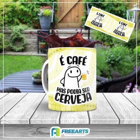 É café mas podia ser cerveja