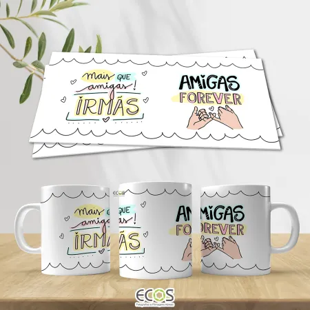 Mais que amigas, irmãs
