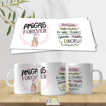 Amigas normais eu não tenho