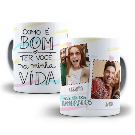 Como é bom ter você na minha vida