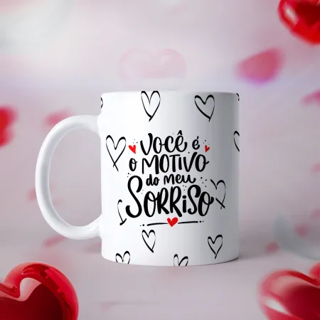 Você é o motivo do meu sorriso