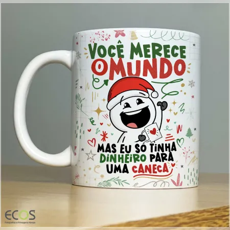Você merece o mundo