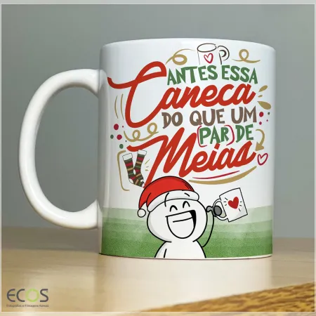 Antes essa caneca doque um par de meia